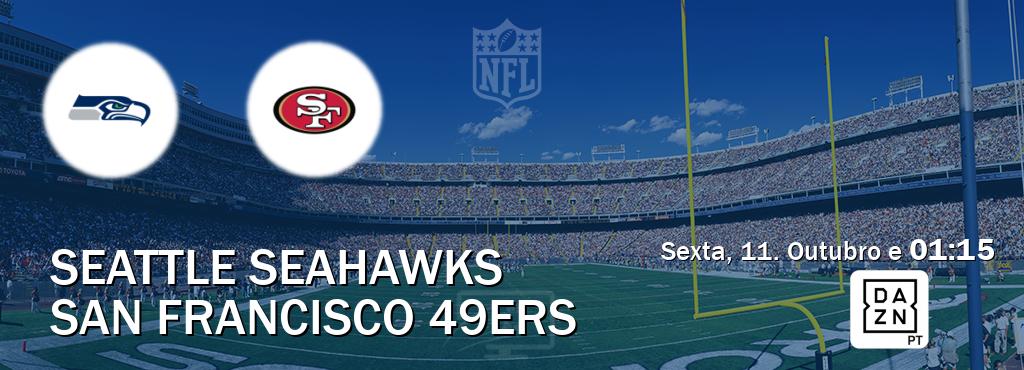 Jogo entre Seattle Seahawks e San Francisco 49ers tem emissão DAZN (Sexta, 11. Outubro e  01:15).