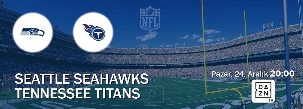 Karşılaşma Seattle Seahawks - Tennessee Titans DAZN'den canlı yayınlanacak (Pazar, 24. Aralık  20:00).