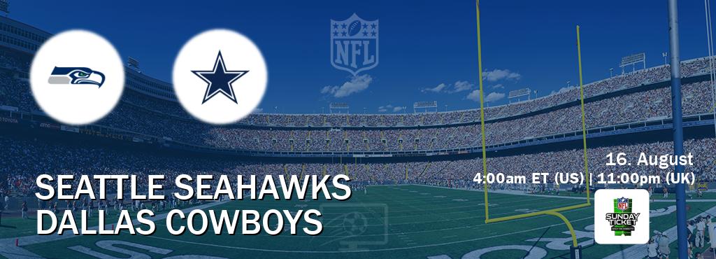 You can watch game live between Seattle Seahawks and Dallas Cowboys on NFL Sunday Ticket(US). You can watch game live between Seattle Seahawks and Dallas Cowboys on NFL Sunday Ticket(US).