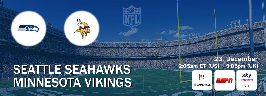 You can watch game live between Seattle Seahawks and Minnesota Vikings on DAZN NFL Game Pass, ESPN(AU), Sky Sports NFL(UK).