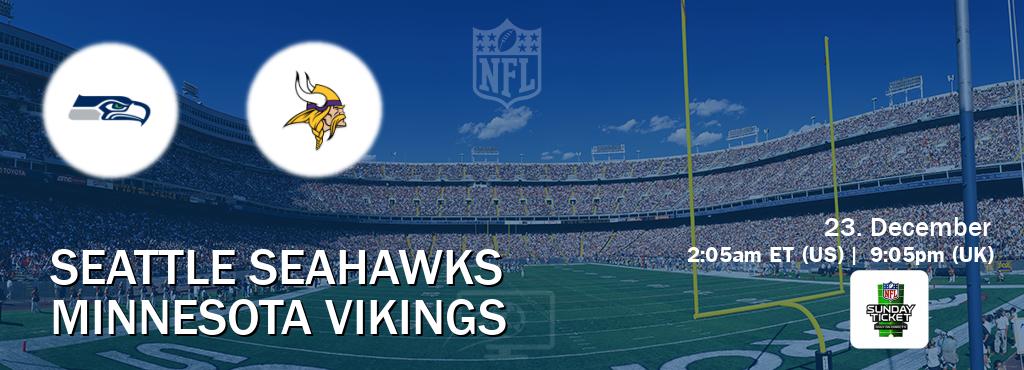 You can watch game live between Seattle Seahawks and Minnesota Vikings on NFL Sunday Ticket(US).