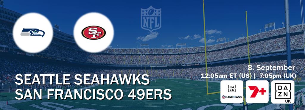 You can watch game live between Seattle Seahawks and San Francisco 49ers on DAZN NFL Game Pass, 7plus Sport(AU), DAZN UK(UK). You can watch game live between Seattle Seahawks and San Francisco 49ers on DAZN NFL Game Pass, 7plus Sport(AU), DAZN UK(UK).