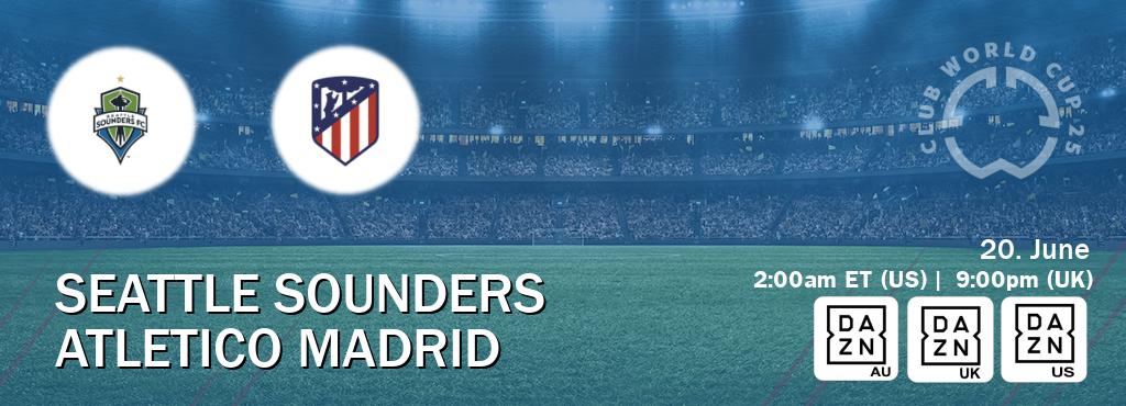You can watch game live between Seattle Sounders and Atletico Madrid on DAZN(AU), DAZN UK(UK), DAZN(US). You can watch game live between Seattle Sounders and Atletico Madrid on DAZN(AU), DAZN UK(UK), DAZN(US).