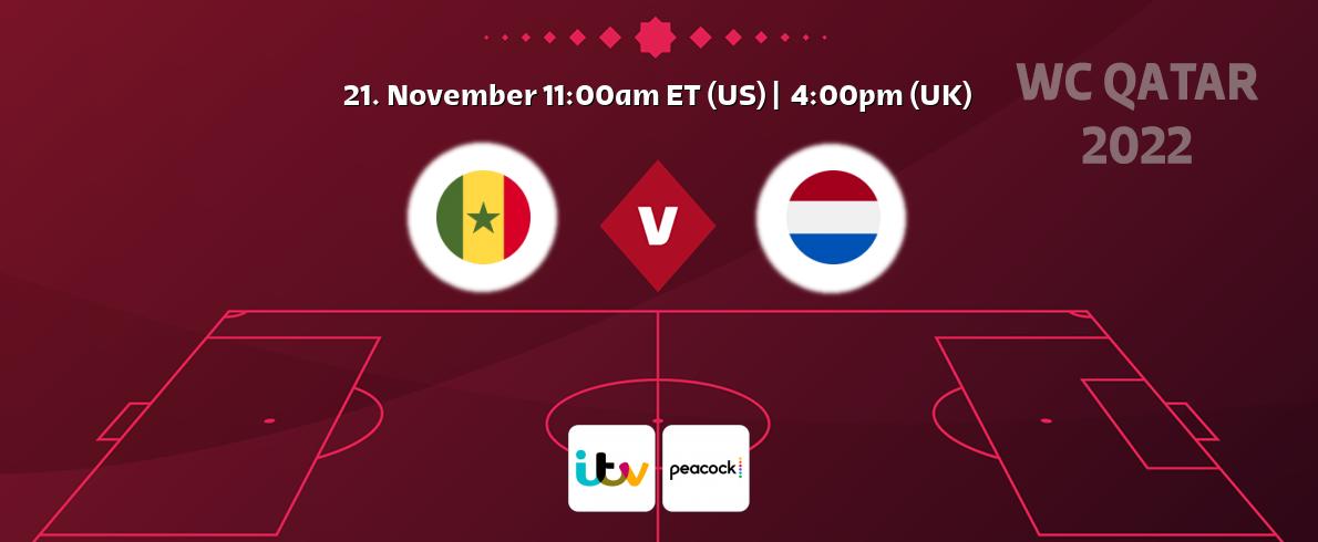 You can watch game live between Senegal and Netherlands on ITV and Peacock.