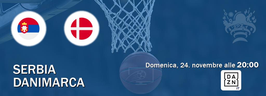 Il match Serbia - Danimarca sarà trasmesso in diretta TV su DAZN Italia (ore 20:00)