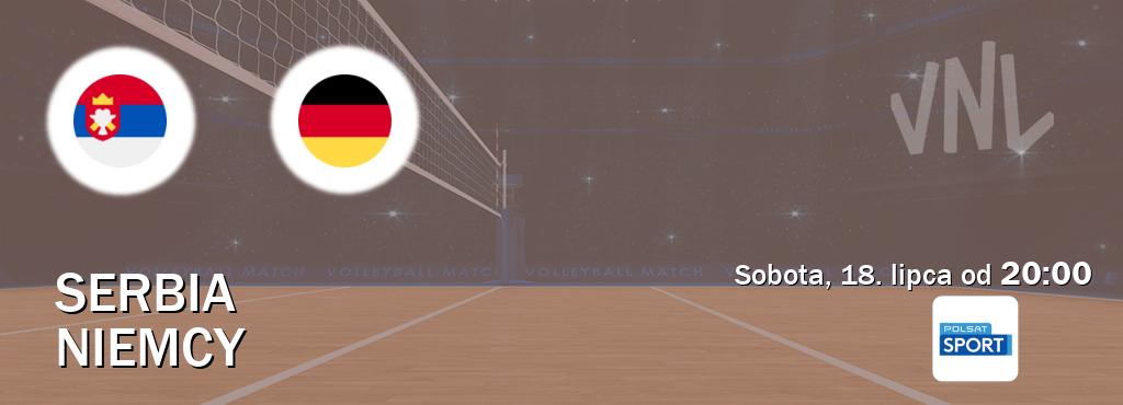 Gra między Serbia i Niemcy transmisja na żywo w Polsat Sport (sobota, 18. lipca od 20:00). Gra między Serbia i Niemcy transmisja na żywo w Polsat Sport (sobota, 18. lipca od 20:00).