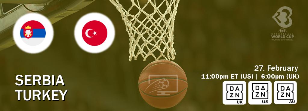 You can watch game live between Serbia and Turkey on DAZN UK(UK), DAZN(US), DAZN(AU).