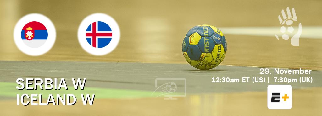 You can watch game live between Serbia W and Iceland W on ESPN+(US).