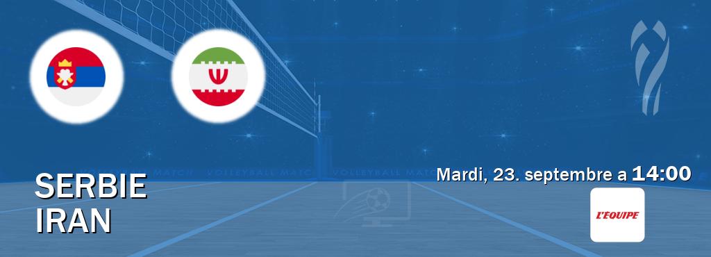 Match entre Serbie et Iran en direct à la L Equipe (mardi, 23. septembre a 14:00). Match entre Serbie et Iran en direct à la L Equipe (mardi, 23. septembre a 14:00).