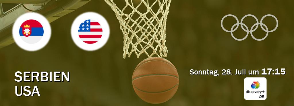 Das Spiel zwischen Serbien und USA wird am Sonntag, 28. Juli um  17:15, live vom Discovery + übertragen.