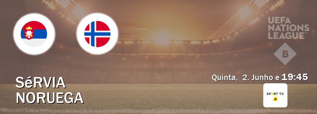 Jogo entre Sérvia e Noruega tem emissão Sport TV 4 (Quinta,  2. Junho e  19:45).