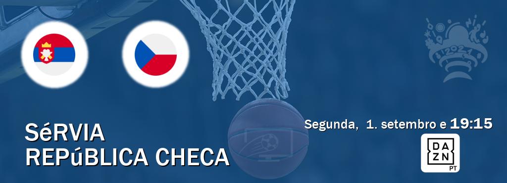 Jogo entre Sérvia e República Checa tem emissão DAZN (segunda,  1. setembro e  19:15).