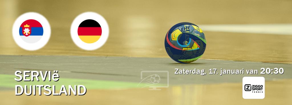 Wedstrijd tussen Servië en Duitsland live op tv bij Ziggo Sport 4 (zaterdag, 17. januari van  20:30).