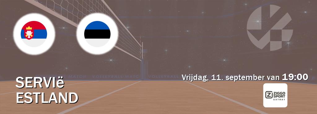 Wedstrijd tussen Servië en Estland live op tv bij Ziggo Sport 5 (vrijdag, 11. september van  19:00).