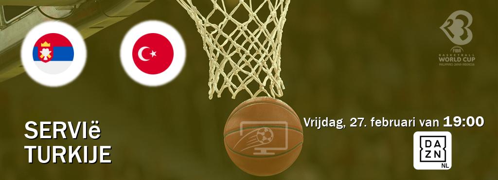 Wedstrijd tussen Servië en Turkije live op tv bij DAZN (vrijdag, 27. februari van  19:00).