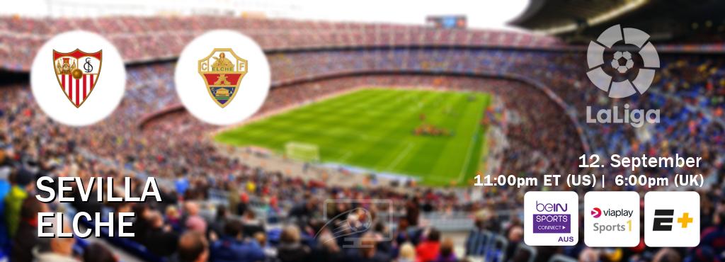 You can watch game live between Sevilla and Elche on beIN Sports Connect(AU), Viaplay Sports 1(UK), ESPN+(US). You can watch game live between Sevilla and Elche on beIN Sports Connect(AU), Viaplay Sports 1(UK), ESPN+(US).