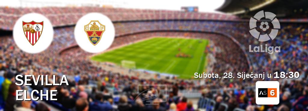 Izravni prijenos utakmice Sevilla i Elche pratite uživo na Arena Sport 6 (Subota, 28. Siječanj u  18:30).
