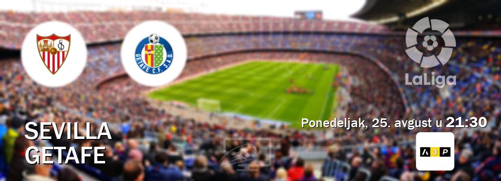 Izravni prijenos utakmice Sevilla i Getafe pratite uživo na Arena Premium 3 (ponedeljak, 25. avgust u 21:30). Izravni prijenos utakmice Sevilla i Getafe pratite uživo na Arena Premium 3 (ponedeljak, 25. avgust u 21:30).