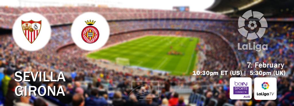 You can watch game live between Sevilla and Girona on beIN Sports Connect(AU) and LaLiga TV(UK).