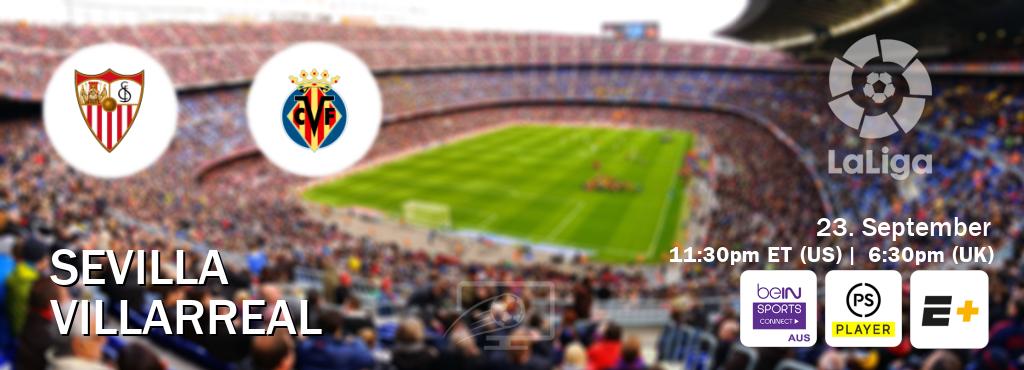 You can watch game live between Sevilla and Villarreal on beIN Sports Connect(AU), Premier Player(UK), ESPN+(US). You can watch game live between Sevilla and Villarreal on beIN Sports Connect(AU), Premier Player(UK), ESPN+(US).
