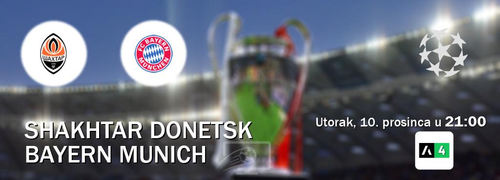 Izravni prijenos utakmice Shakhtar Donetsk i Bayern Munich pratite uživo na Arena Sport 4 (utorak, 10. prosinca u  21:00).