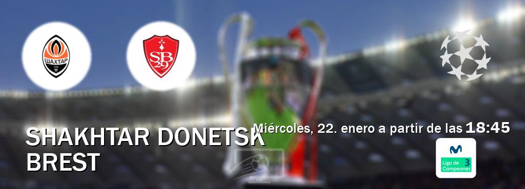 El partido entre Shakhtar Donetsk y Brest será retransmitido por Movistar Liga de Campeones 3 (miércoles, 22. enero a partir de las  18:45).