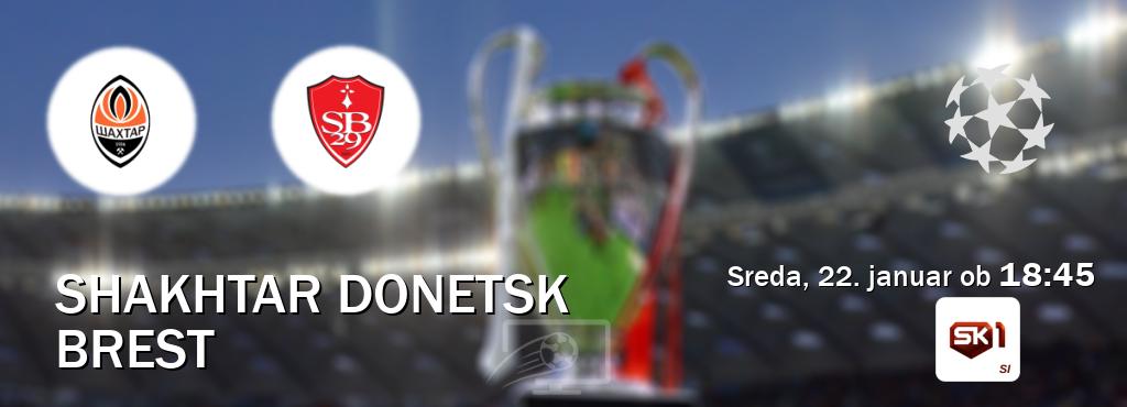 Prenos tekme med Shakhtar Donetsk in Brest v živo na Sportklub 1 (sreda, 22. januar ob  18:45 uri).