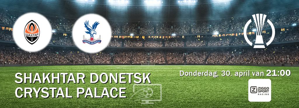 Wedstrijd tussen Shakhtar Donetsk en Crystal Palace live op tv bij Ziggo Sport 3 (donderdag, 30. april van  21:00).