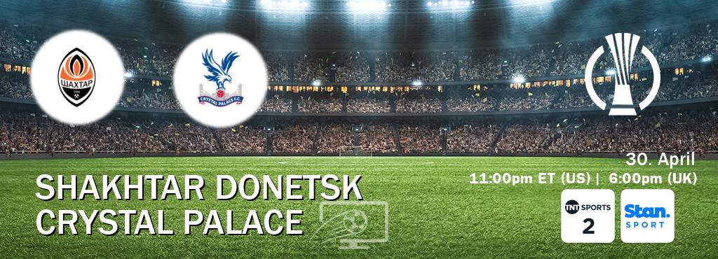 You can watch game live between Shakhtar Donetsk and Crystal Palace on TNT Sports 2(UK) and Stan Sport(AU).