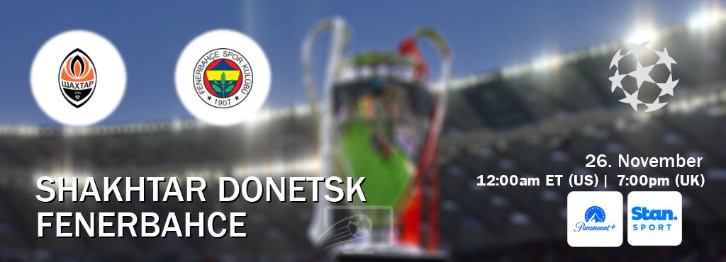 You can watch game live between Shakhtar Donetsk and Fenerbahce on Paramount+(US) and Stan Sport(AU). You can watch game live between Shakhtar Donetsk and Fenerbahce on Paramount+(US) and Stan Sport(AU).
