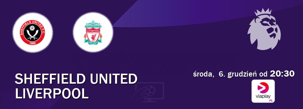 Gra między Sheffield United i Liverpool transmisja na żywo w Viaplay Polska (środa,  6. grudzień od  20:30).