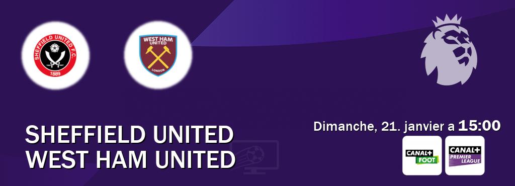 Match entre Sheffield United et West Ham United en direct à la Canal+ Foot et Canal+ Premier League (dimanche, 21. janvier a  15:00).