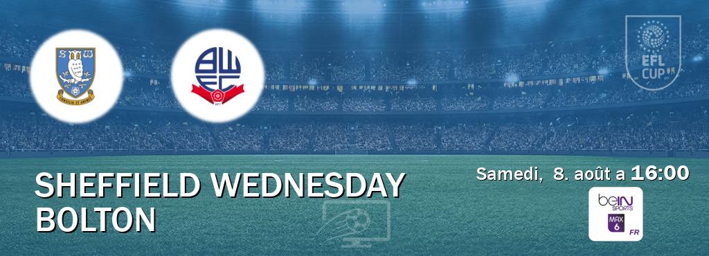 Match entre Sheffield Wednesday et Bolton en direct à la beIN Sports 6 Max (samedi,  8. août a  16:00).