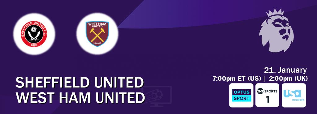You can watch game live between Sheffield United and West Ham United on Optus sport(AU), TNT Sports 1(UK), USA Network(US).