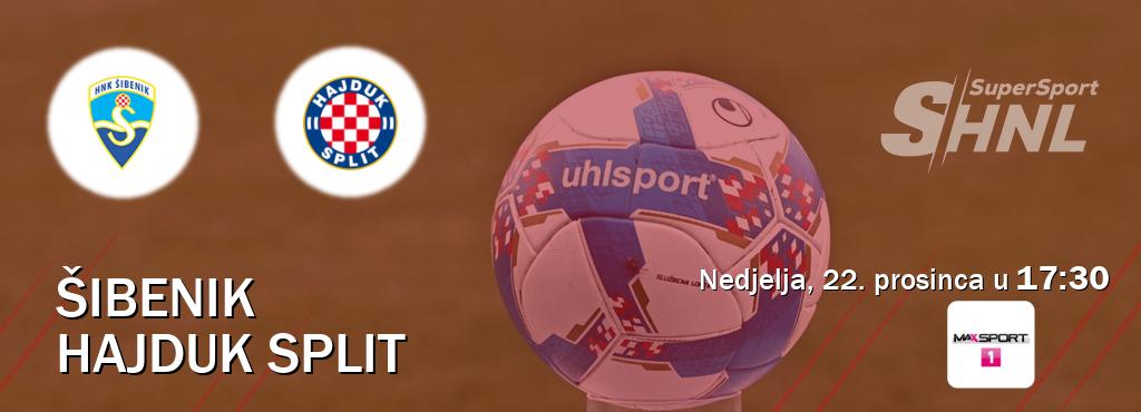 Izravni prijenos utakmice Šibenik i Hajduk Split pratite uživo na MAXSport1 (nedjelja, 22. prosinca u  17:30).