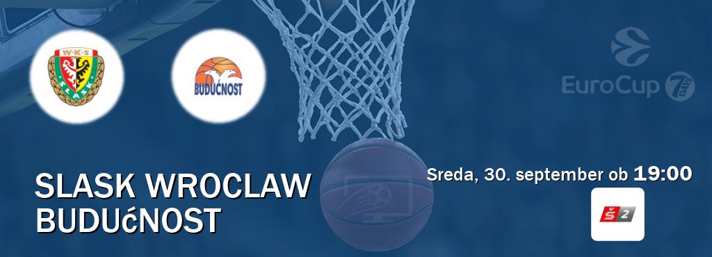 Slask Wroclaw in Budućnost v živo na Sport TV 2. Prenos tekme bo v sreda, 30. september ob  19:00