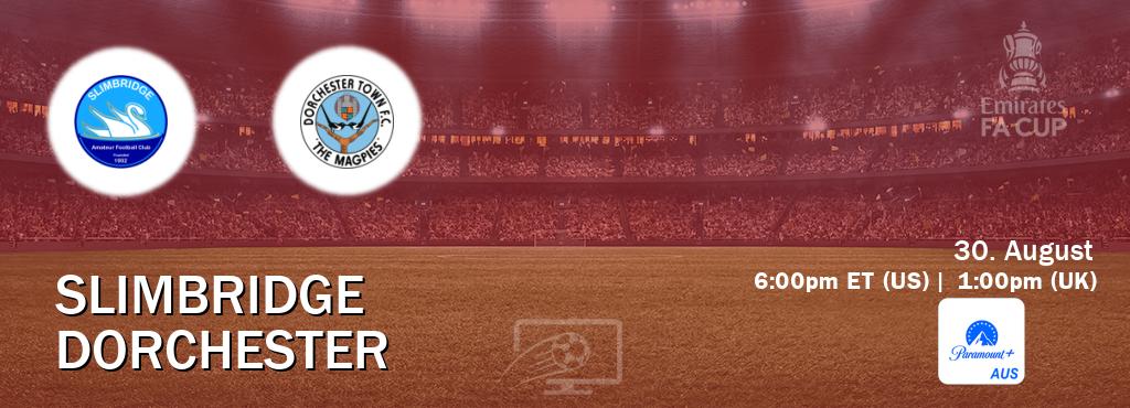 You can watch game live between Slimbridge and Dorchester on Paramount+ Australia(AU).