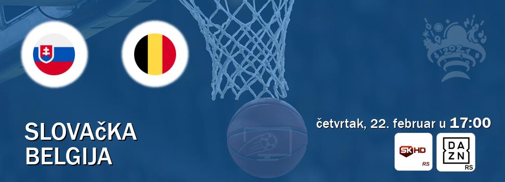 Izravni prijenos utakmice Slovačka i Belgija pratite uživo na Sportklub HD i DAZN (četvrtak, 22. februar u  17:00).