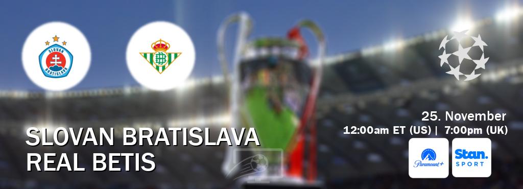 You can watch game live between Slovan Bratislava and Real Betis on Paramount+(US) and Stan Sport(AU).
