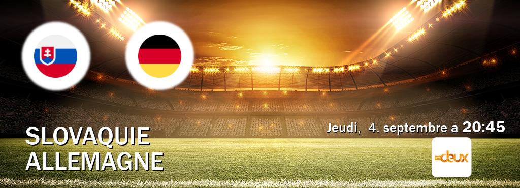 Match entre Slovaquie et Allemagne en direct à la RTS Deux (jeudi,  4. septembre a  20:45).