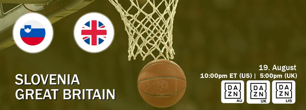 You can watch game live between Slovenia and Great Britain on DAZN(AU), DAZN UK(UK), DAZN(US).