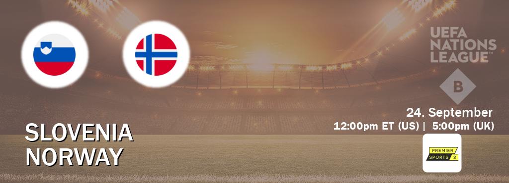 You can watch game live between Slovenia and Norway on Premier Sports 2.