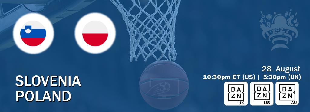You can watch game live between Slovenia and Poland on DAZN UK(UK), DAZN(US), DAZN(AU).