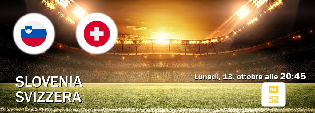 Il match Slovenia - Svizzera sarà trasmesso in diretta TV su RSI La 2 (ore 20:45) Il match Slovenia - Svizzera sarà trasmesso in diretta TV su RSI La 2 (ore 20:45)