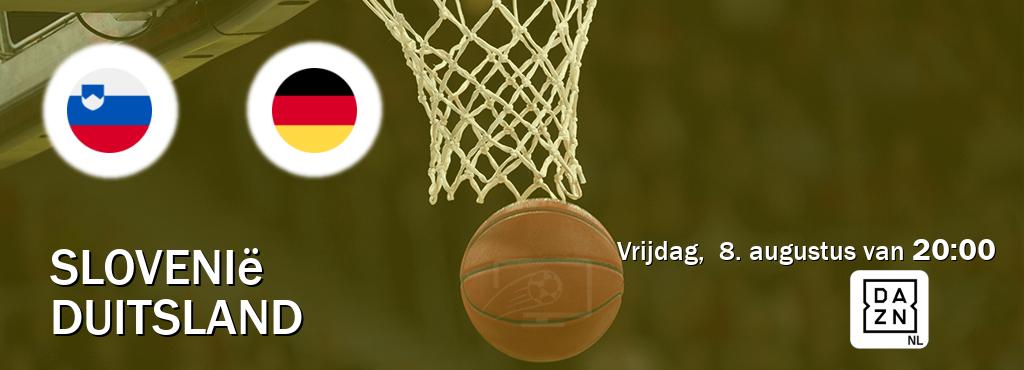 Wedstrijd tussen Slovenië en Duitsland live op tv bij DAZN (vrijdag,  8. augustus van  20:00).