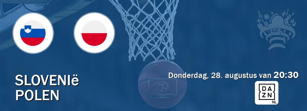 Wedstrijd tussen Slovenië en Polen live op tv bij DAZN (donderdag, 28. augustus van  20:30).