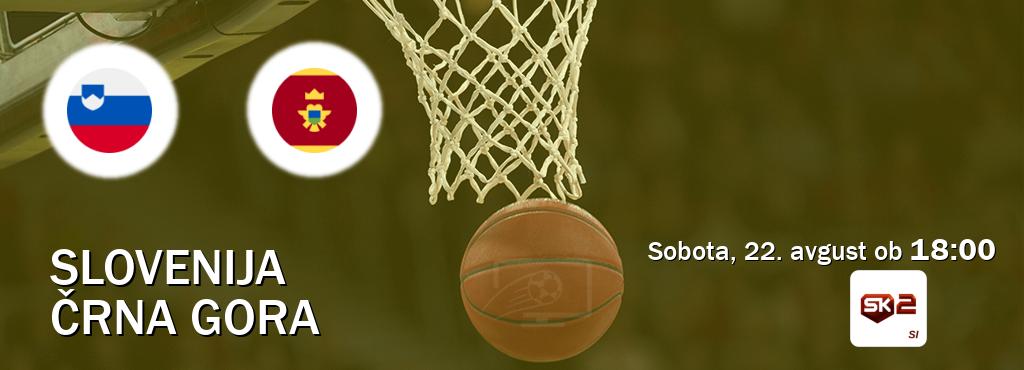 Dvoboj Slovenija in Črna gora s prenosom tekme v živo na Sportklub 2.