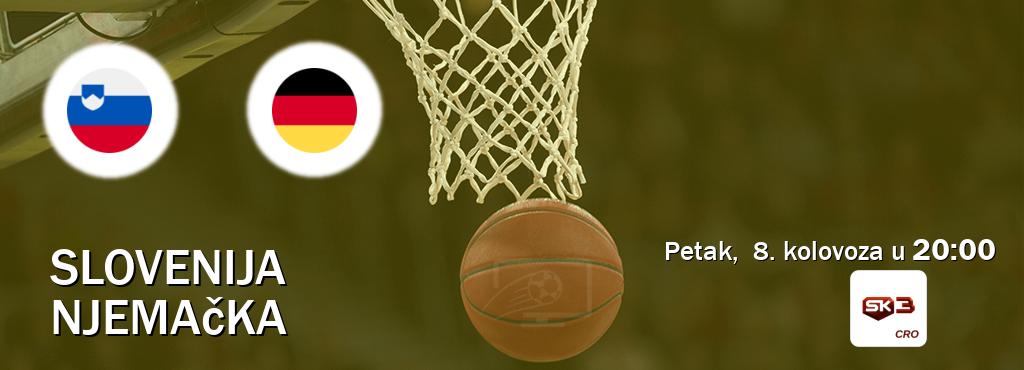 Izravni prijenos utakmice Slovenija i Njemačka pratite uživo na Sportklub 3 (petak, 8. kolovoza u 20:00). Izravni prijenos utakmice Slovenija i Njemačka pratite uživo na Sportklub 3 (petak, 8. kolovoza u 20:00).