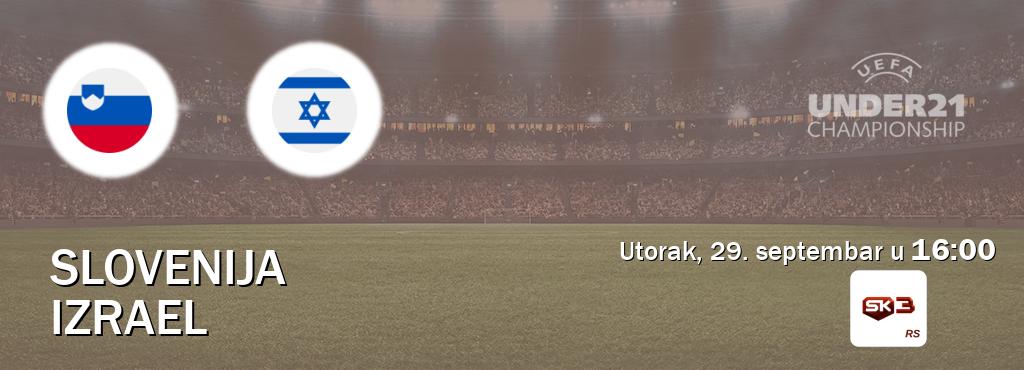 Izravni prijenos utakmice Slovenija U21 i Izrael U21 pratite uživo na Sportklub 3 (utorak, 29. septembar u  16:00).
