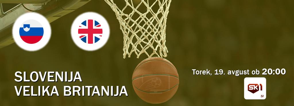 Slovenija in Velika Britanija v živo na Sportklub 1. Prenos tekme bo v torek, 19. avgust ob 20:00 Slovenija in Velika Britanija v živo na Sportklub 1. Prenos tekme bo v torek, 19. avgust ob 20:00